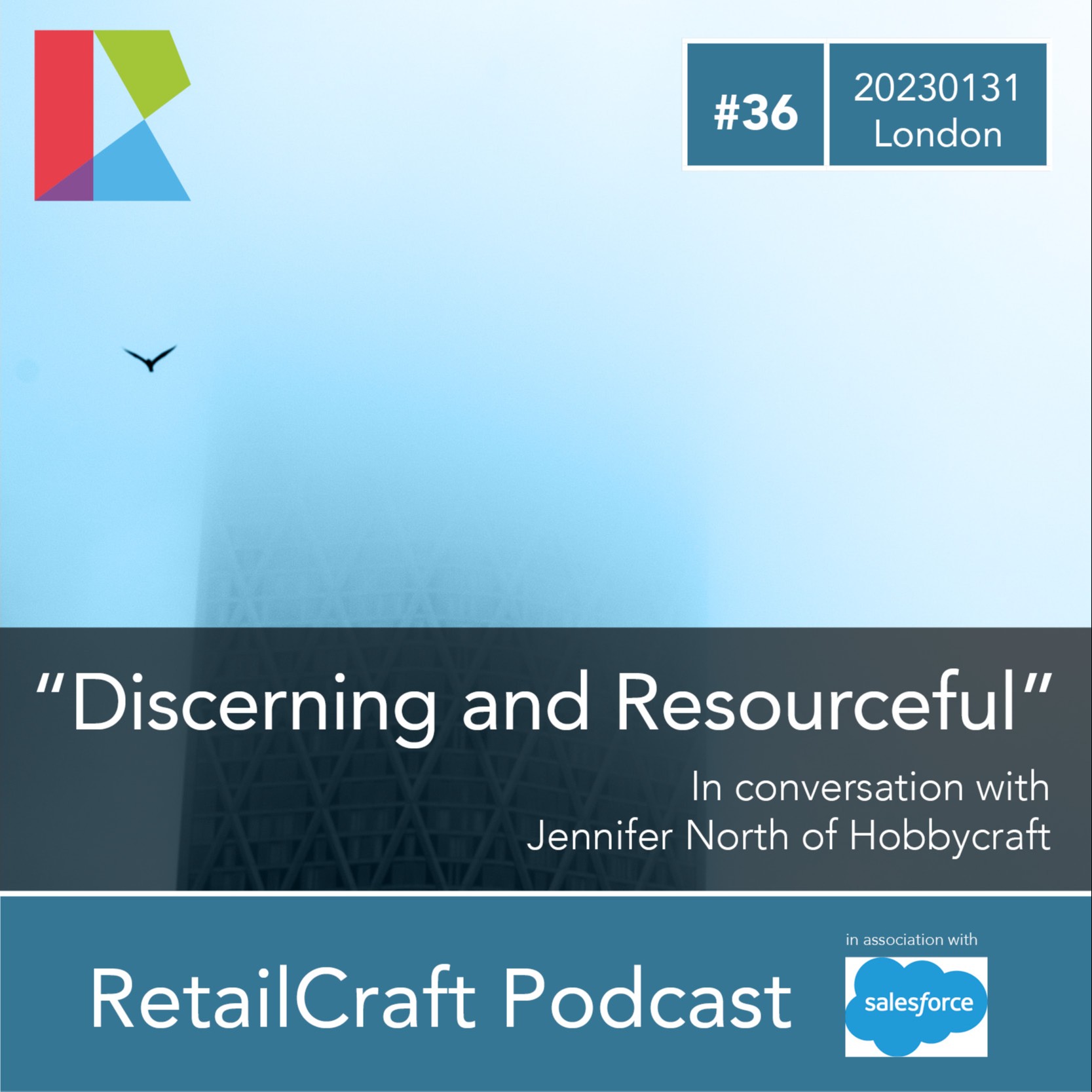 RetailCraft 36 - ”Discerning and Resourceful” - Jennifer North of Hobbycraft