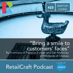 RetailCraft 23 - "Bring a smile to customers' faces" - Pepsico Europe and Whittards of Chelsea