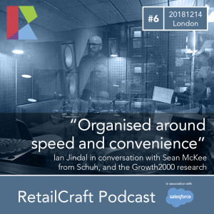 RetailCraft 06 - Sean McKee from Schuh and the new Growth 2000 index