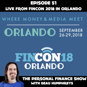 51 - Live from FinCon 2018