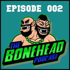 The Bonehead Podcast #2 - Blood Bowl 7s Review and Mixed Teams