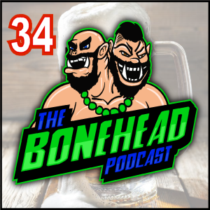 The Bonehead Podcast #34 - Hangover Bowl Review and Tournament Top Tips