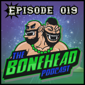 The Bonehead Podcast #19 - Wizard Inducements and Dug Out Teams