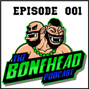 The Bonehead Podcast #1 - Introductions and Special League Rules