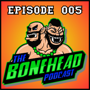 The Bonehead Podcast #5 - WOBBL 4 (Our Local League) and Secret Weapon Upgrades