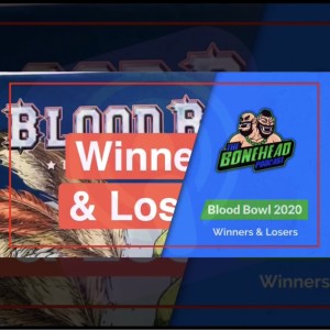 Blood Bowl 2020 Teams - Winners & Losers