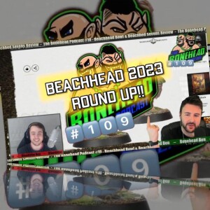 The Bonehead Podcast #109 - Beachhead Bowl & Beachhead Sevens Review