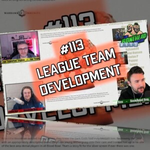 The Bonehead Podcast #113 - Developing League Teams