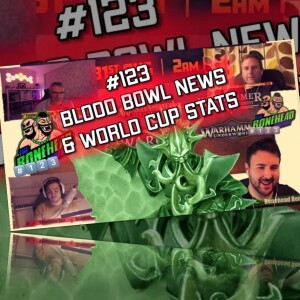 The Bonehead Podcast #123 - World Cup Team Stats & Blood Bowl News