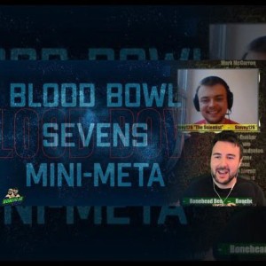 Blood Bowl Sevens Mini-Meta - What’s Lethal? September 2022 (Bonehead Podcast)
