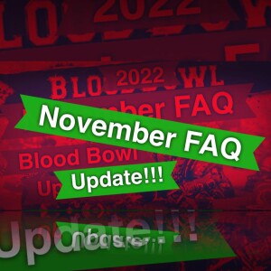 The FAQ gets a FAQ?! Updated November 2022 Blood Bowl FAQ!! (Bonehead Podcast)