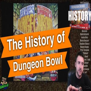 History of Dungeon Bowl! We take a look at Blood Bowl’s biggest expansion!