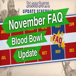 Breaking News - November Blood Bowl FAQ!! (Bonehead Podcast)