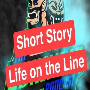 Short Story Competition - Life on the Line (Alden Tank)