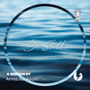 Be Still | Anna Jackson