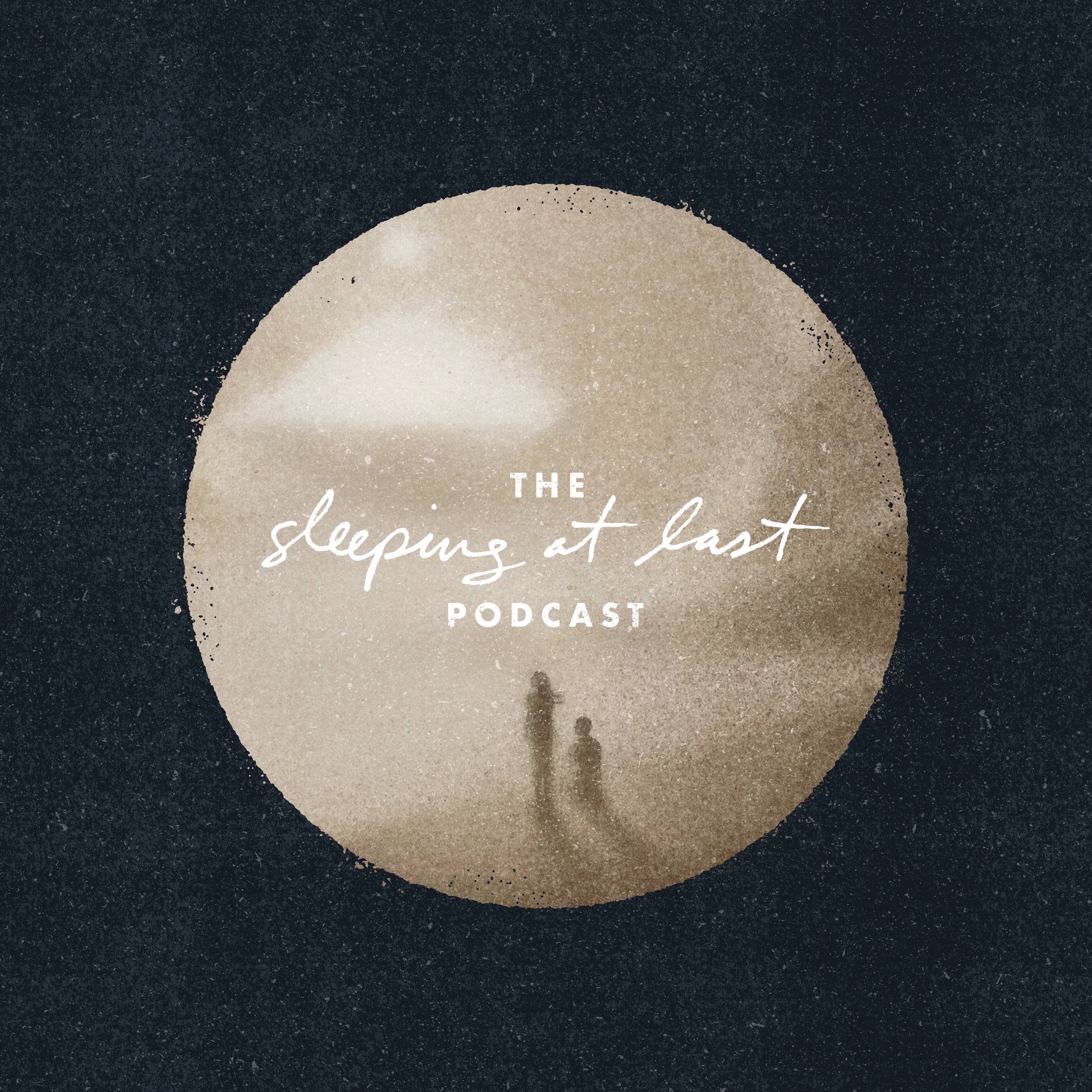 Asleep” | The Sleeping At Last Podcast