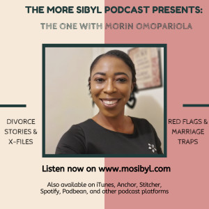 힐링 스토리| The One with Morin Omopariola - On Divorce Stories and X-Files: Episode 39 (2019)