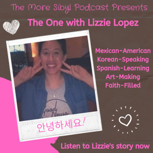 리지의 이야기| The One with Lizzie Lopez – Mexican-American, Korean-Speaking, Spanish-Learning Lizzie: Episode 25 (2019)