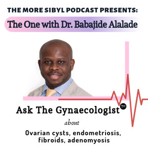 신학자에게 물어보다| The One with Dr. Alalade – Ask the Gynaecologist – Episode 10 (2019)