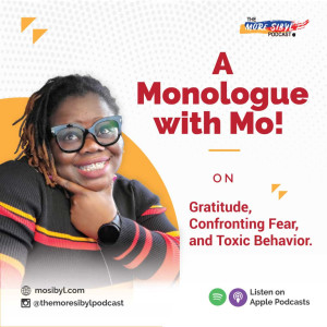 세 번째 독백| The One with Mo! - Mo!nologue III: – On Gratitude, Confronting Fear, and Toxic Traits: Episode 25 (2020)