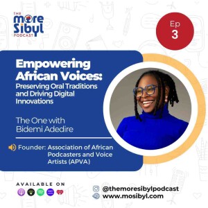 아프리카의 목소리에 힘을 실어주기| The One with Bidemi Adedire - On Empowering African Voices, Preserving Oral Traditions and Driving Digital Innovations: Episode 3 (2024)