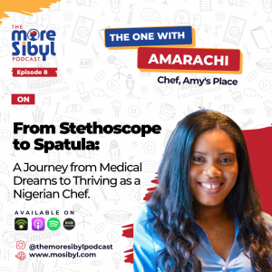 청진기에서 주걱까지| The One with Amy - From Stethoscope to Spatula: A Journey from Medical Dreams to Thriving as a Nigerian Chef: Episode 8 (2023