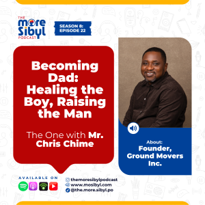 아버지란 존재의 의미| Becoming Dad: Healing the Boy, Raising the Man — The One with Mr. Chris Chime | Episode 22 (2025)