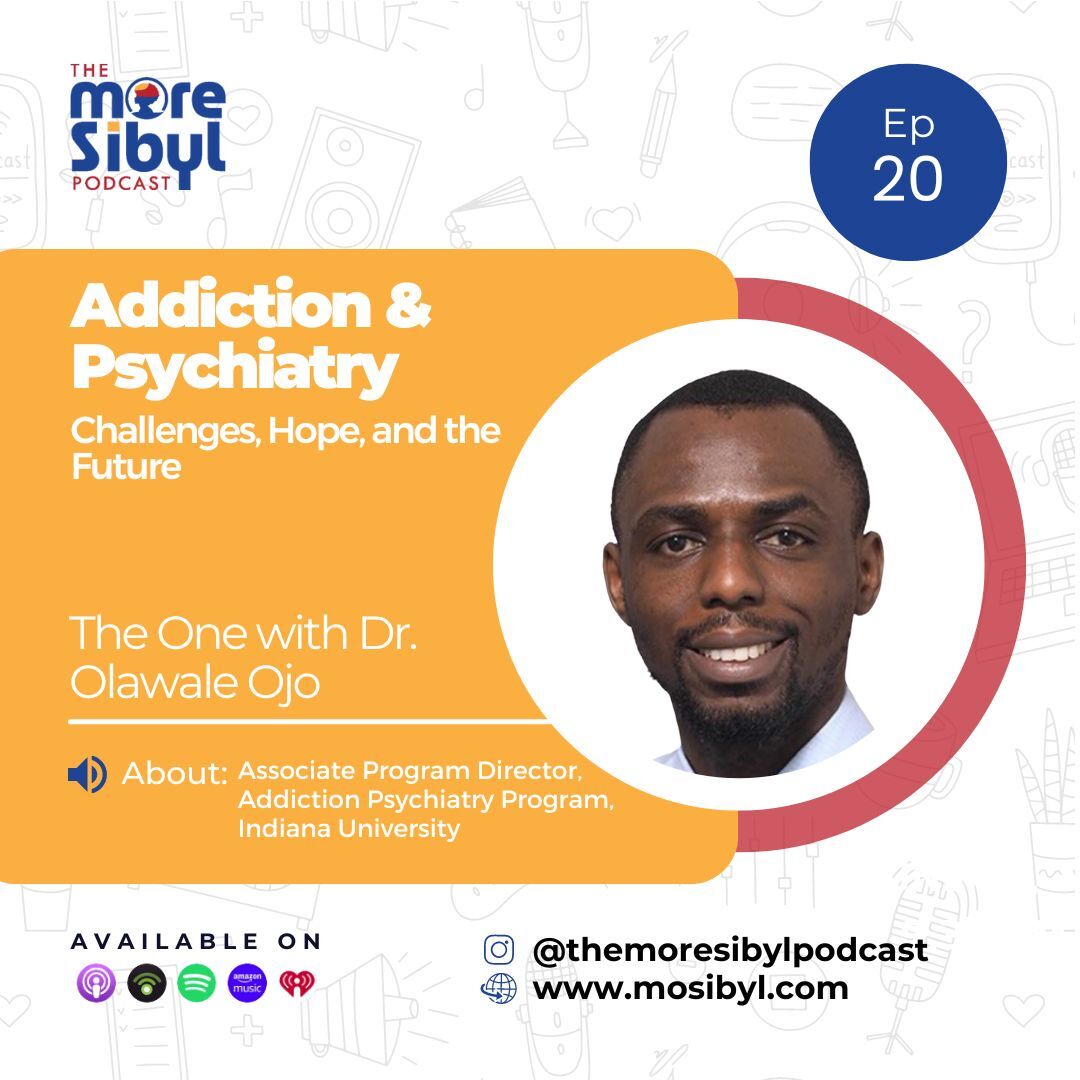 중독과 정신의학|The One with Dr. Olawale Ojo - On Addiction & Psychiatry: Episode 20 (2024)