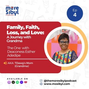 우리 시어머니와 함께|The One with Deaconess Esther Adedipe - Family, Faith, Loss, and Love: A Journey with Grandma: Episode 4 (2024)