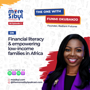 금융 교육| The One with Funmi Okubanjo – On financial literacy & empowering low-income families in Africa: Episode 2 (2023)