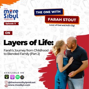 파라의 삶의 더 많은 층| - More Layers of Life - Exploring Farah’s Journey from Childhood to Blended Family (Part 2): Episode 11 (2023)