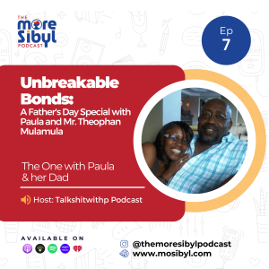 어버이날| Unbreakable Bonds: A Father's Day Special with Paula and Mr. Theophan Mulamula: Episode 7 (2024)
