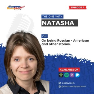 러시아계 미국인이 되는 것| The One With Natasha – On being Russian - American and Other Stories: Episode 4 (2022)