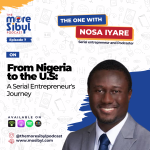 연쇄 창업가의 여정| The One with Nosa Iyare: From Nigeria to the U.S: A Serial Entrepreneur’s Journey: Episode 7 (2023)