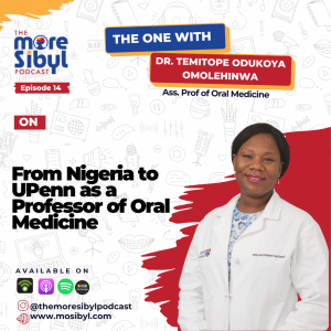 구강내과 교수| The One with Dr. Omolehinwa - From Nigeria to UPenn as a Professor of Oral Medicine: Episode 14 (2023)