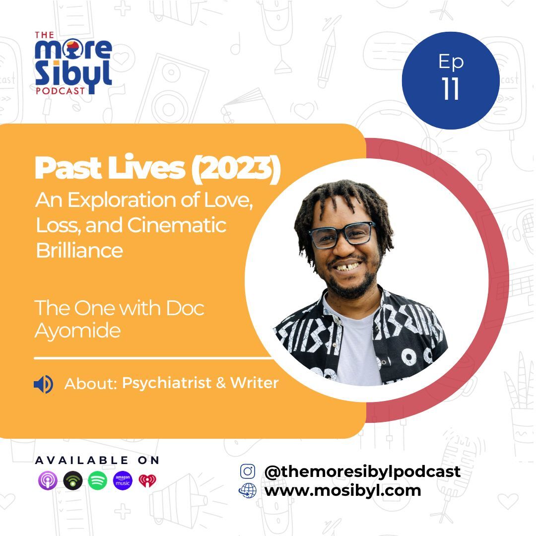 인연| On 'Past Lives': An Exploration of Love, Loss, and Cinematic Brilliance - The One with Doc. Ayomide: Episode 11 (2024)