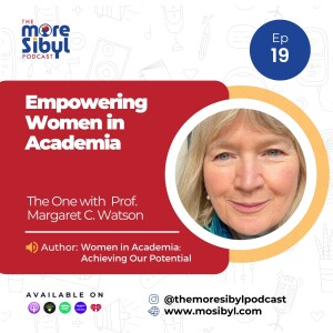 여성의 학문 길|The One with  Professor Margaret Watson - On Empowering Women in Academia: Episode 19 (2024)