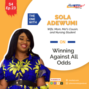 눈부신 용기| The One With Sola Adewumi - On Winning Against All Odds: Episode 23 (2021)