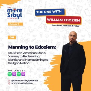 정체성을 되찾기 위한 여정| The One with William - From Manning to Edoziem: An African-American Man’s Journey to Redeeming Identity and Homecoming to the Igbo Nation: Episode 9 (2023)