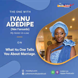결혼에 관하여| The One with Iyanu Adedipe – On What No One Tells You About Marriage: Episode 28 (2020)