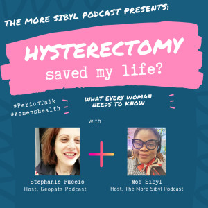 자유를 위해| The One with Stephanie Fuccio – Hysterectomy Saved My Life?: Episode 42 (2019)