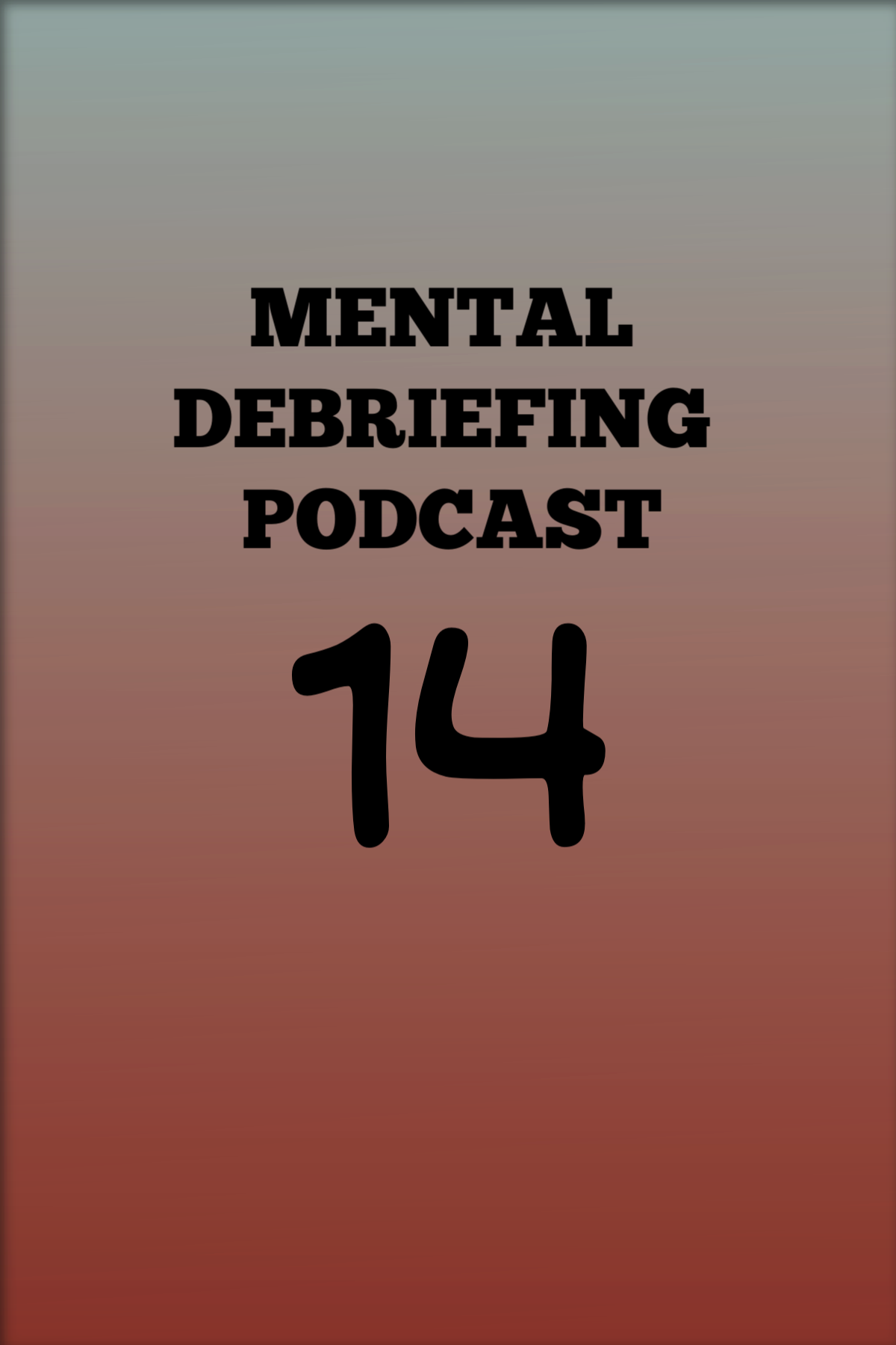 Mental Debriefing Podcast