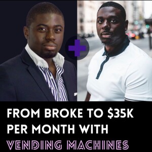Marcus Gram Talks About Going From Broke to $35K per month with Vending Machines