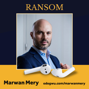 Marwan Mery Teaches Us The Negotiation Secrets Of The World's Leading Kidnap & Ransom Negotiators