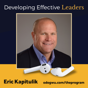 Developing Effective Leaders  with Eric Kapitulik