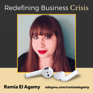 Redefining Business Crises with Ramia El Agamy