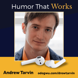 Applying Humor That Works In Business & Life with Andrew Tarvin