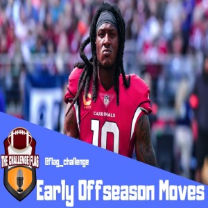 Early Offseason Moves-Who will to Watch