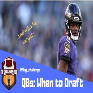 QBs: When to Draft and Who to Target in 2019