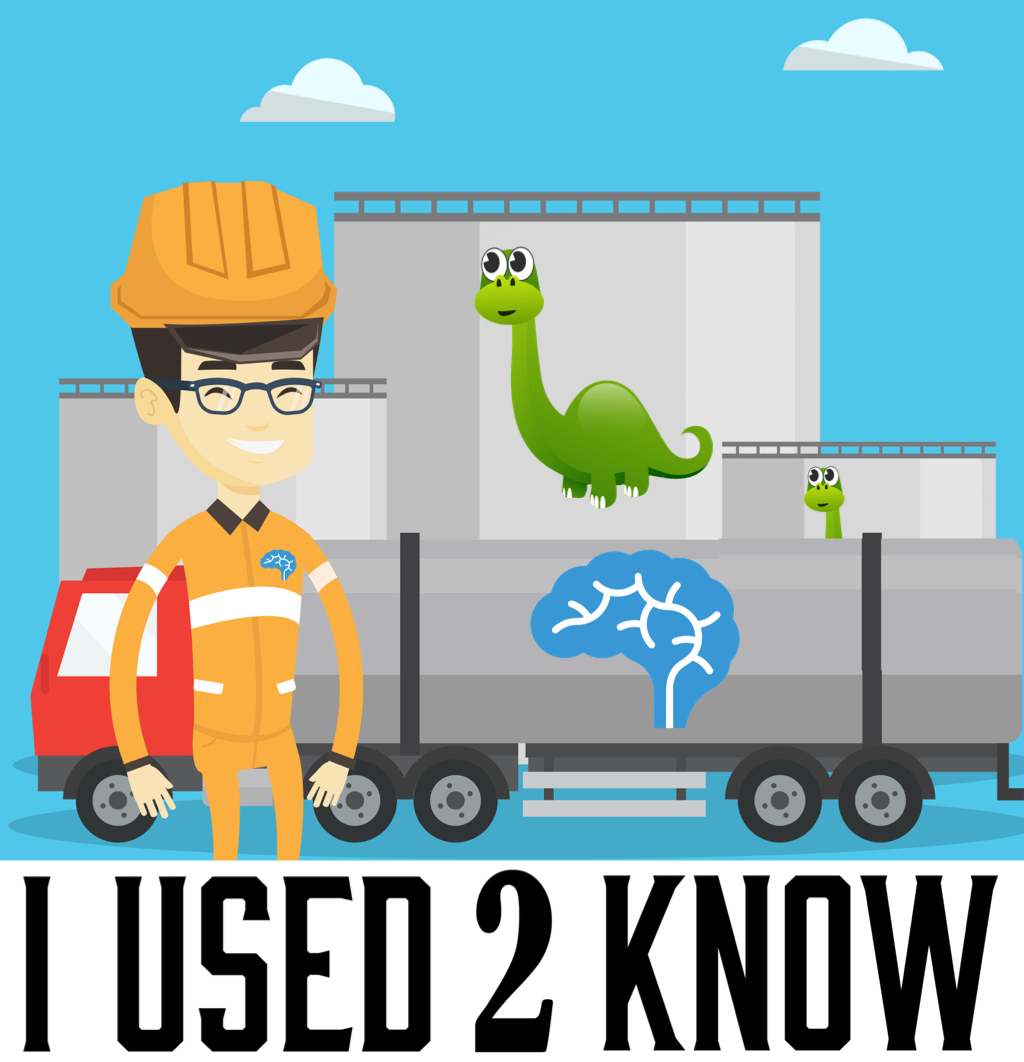 I Used 2 Know- Oil came from Dinosaurs (Minipod)